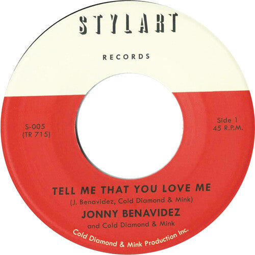 Jonny Benavidez: Tell Me That You Love Me/Tell Me That You Love Me (Instrumental) - 7-INCH SINGLE