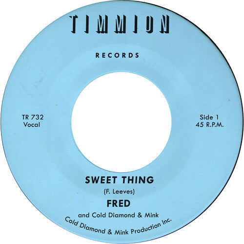 Fred: Sweet thing/My Baby's Outta Sight - 7-INCH SINGLE