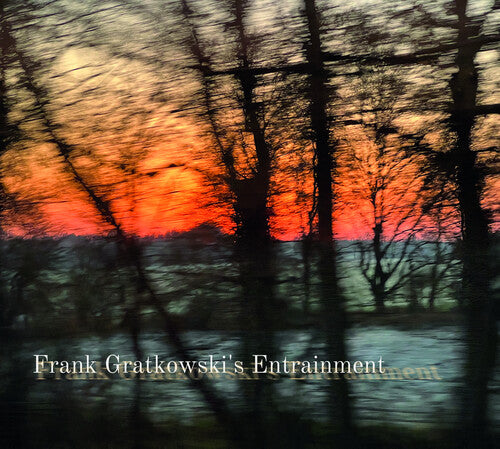 Frank Gratkowski's Entrainment: Frank Gratkowski's Entrainment - COMPACT DISCS
