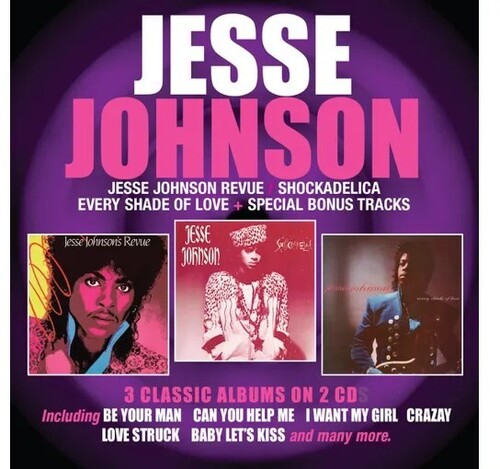 Jesse Johnson: Jesse Johnson Revue / Shockadelia / Every Shade Of Love - COMPACT DISCS