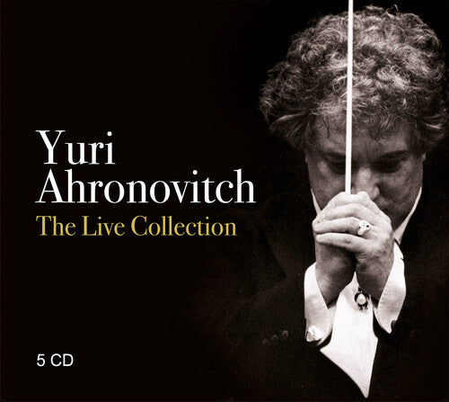 Yuri Ahronovitch: The Live Collection - COMPACT DISCS