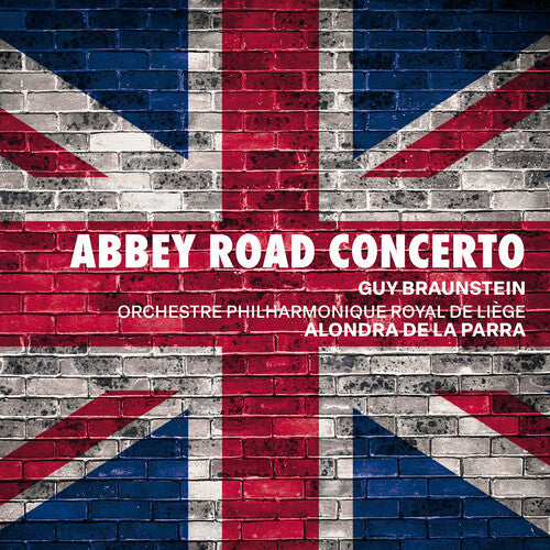Orchestre Philharmonique Royal de Liege: Braunstein: Abbey Road Concerto - COMPACT DISCS