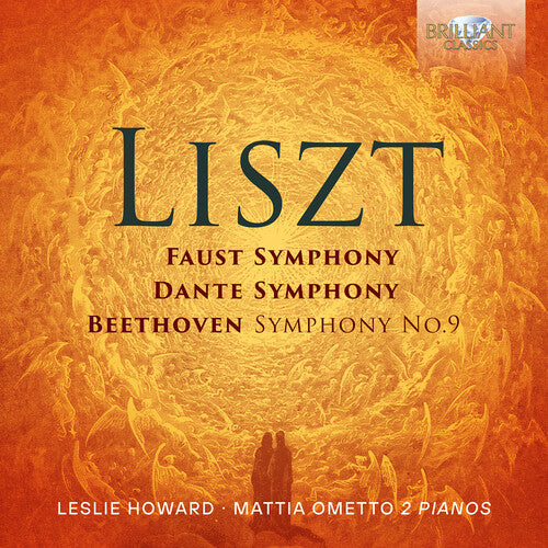 Mattia Ometto: Liszt: Faust Symphony; Dante Symphony; Beethoven: Symphony No. 9 - COMPACT DISCS