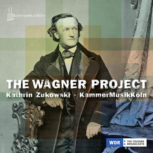 Kathrin Zukowski: The Wagner Project - COMPACT DISCS