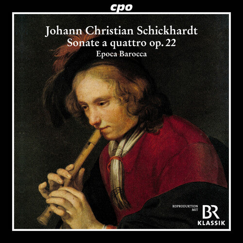 Epoca Barocca: Schickhardt: 6 Sonatas, Op. 22 - COMPACT DISCS