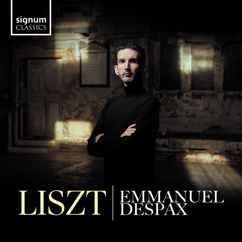 Emmanuel Despax: Liszt: Piano Works - COMPACT DISCS