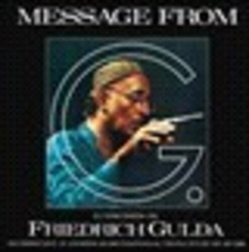 Gulda / Gulda / Anders: Friedrich Gulda: Message from G - COMPACT DISCS