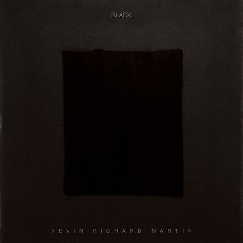 Kevin Richard Martin: Black - VINYL LP
