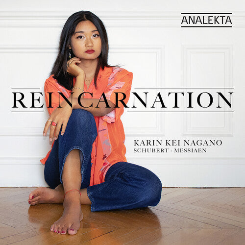 Karin Kei Nagano: Reincarnation: Schubert Messiaen - COMPACT DISCS