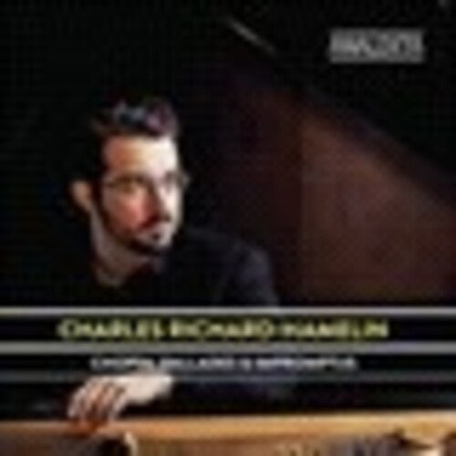 Chopin / Richard-Hamelin, Charles: Chopin: Ballades & Impromptus - COMPACT DISCS