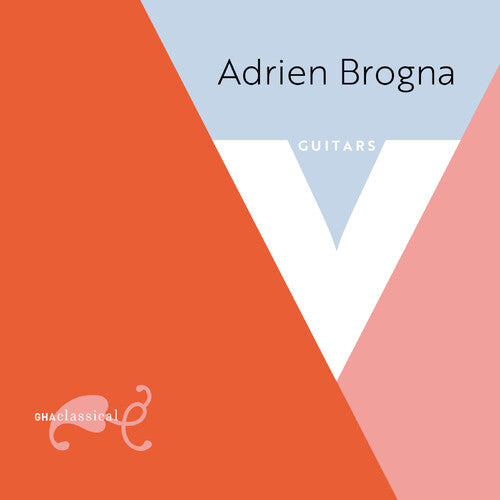Adrien Brogna: V: Guitar Music By Chopin Legnani Coste & Sor - COMPACT DISCS