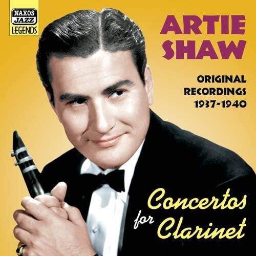 Artie Shaw: Concertos for Clarinet - COMPACT DISCS