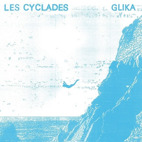 Les Cyclades: Glika - VINYL LP