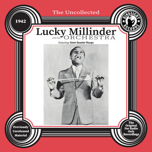 Lucky Millinder: The Uncollected: Lucky Millinder and His Orchestra - 1942 - COMPACT DISCS
