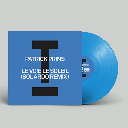 Patrick Prins: Le Voie Le Soleil (Solardo Remix) - 12-INCH SINGLE