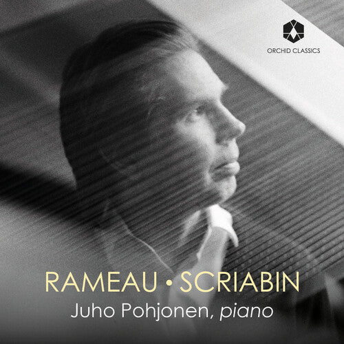Juho Pohjonen: Rameau & Scriabin - COMPACT DISCS