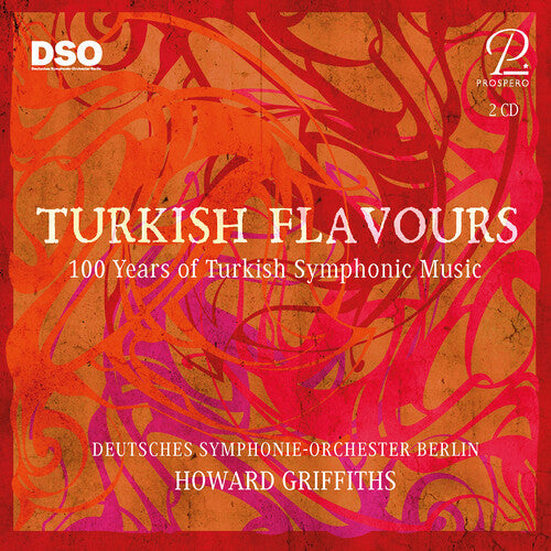 Howard Griffiths: Turkish Flavours - 100 Years of Turkish Symphonic Music - COMPACT DISCS