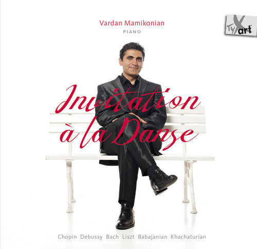 Vardan Mamikonian: Chopin, Debussy, Bach, Liszt, Babajanian, Khachaturian: Invitation a la Danse - COMPACT DISCS