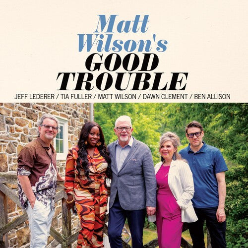 Matt Wilson: Good Trouble - COMPACT DISCS