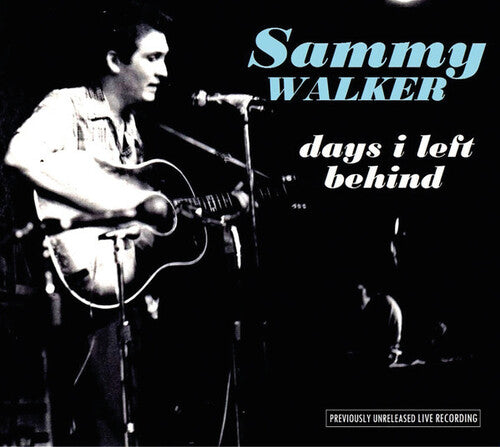 Sammy Walker: Days I Left Behind - COMPACT DISCS