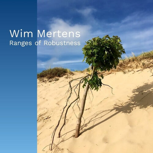 Wim Mertens: Ranges Of Robustness - COMPACT DISCS