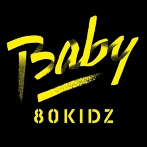 80 Kidz: Baby feat. HAPPY / Hide - 7-INCH SINGLE