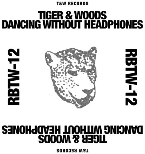Tiger & Woods: Dancing Without Headphones - 12-INCH SINGLE