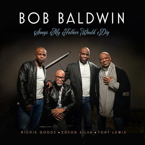 Bob Baldwin: Songs My Father Would Dig - COMPACT DISCS