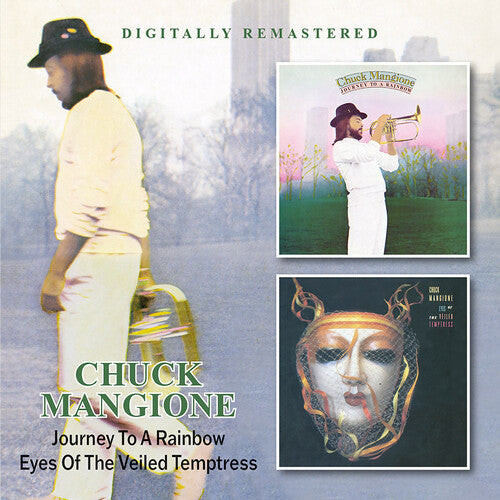 Chuck Mangione: Journey To A Rainbow / Eyes Of The Veiled Temptress - COMPACT DISCS