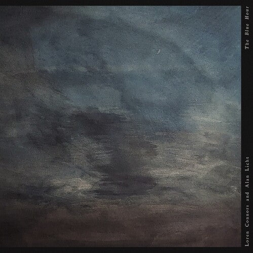 Connors, Loren / Licht, Alan: The Blue Hour - COMPACT DISCS