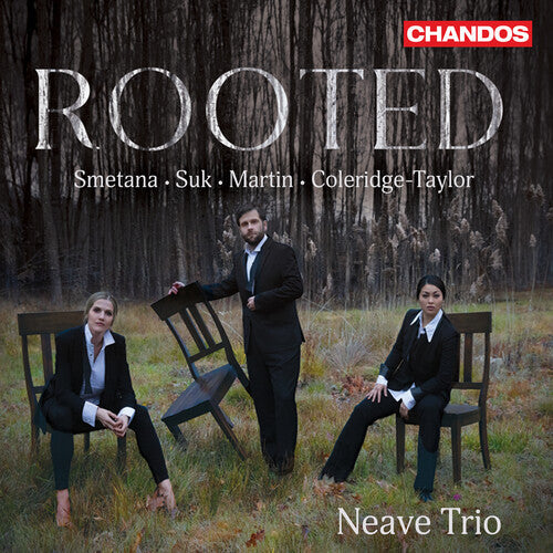 Neave Trio: Coleridge-Taylor, Martin, Smetana & Suk: Rooted - COMPACT DISCS