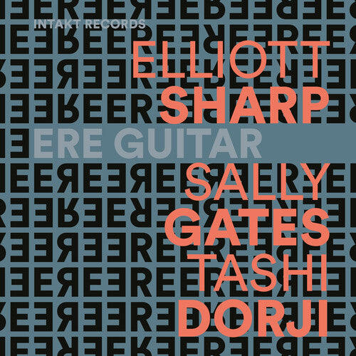 Elliott Sharp: Ere Guitar - COMPACT DISCS