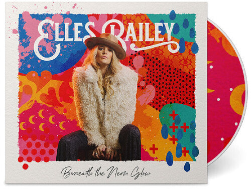 Elles Bailey: Beneath The Neon Glow - COMPACT DISCS