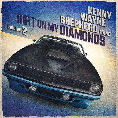 Kenny Wayne Shepherd: Dirt On My Diamonds Vol. 2 - COMPACT DISCS