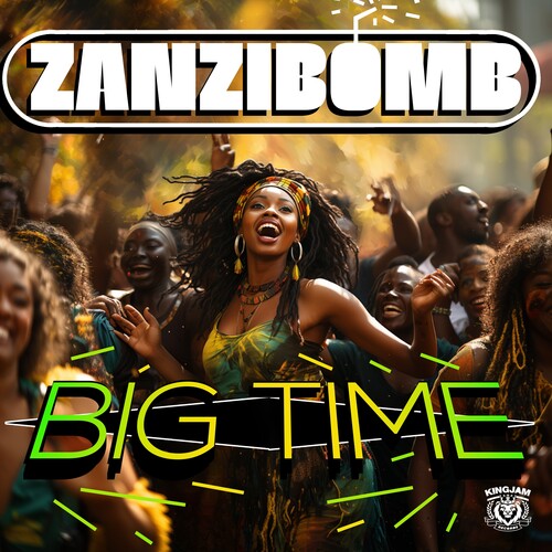 Zanzibomb: Big Time - COMPACT DISCS