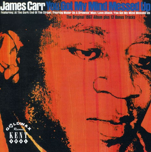 James Carr: You Got My Mind Messed Up - COMPACT DISCS