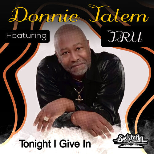 Donnie Featuring Tru Tatem: Tonight I Give In - COMPACT DISCS