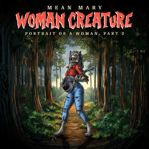 Mean Mary: Woman Creature, Portrait of a Woman Part 2 - COMPACT DISCS