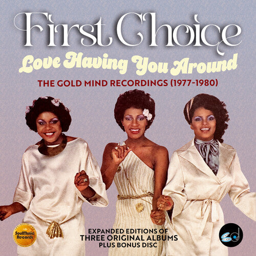 First Choice: Love Having You Around: The Gold Mind Recordings 1977-1980 - COMPACT DISCS