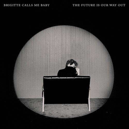 Brigitte Calls Me Baby: The Future Is Our Way Out - COMPACT DISCS