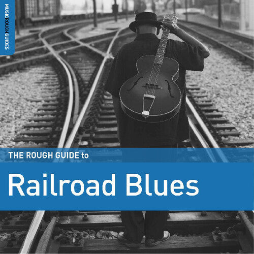 Various Artists: Rough Guide To Railroad Blues (Various Artists) - VINYL LP