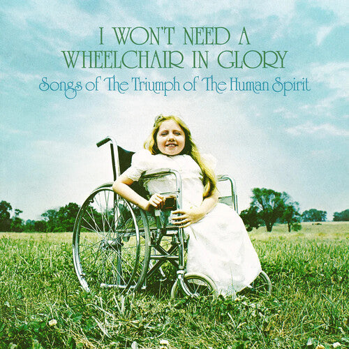 Various Artists: I Won't Need A Wheelchair In Glory (Various Artists) - VINYL LP