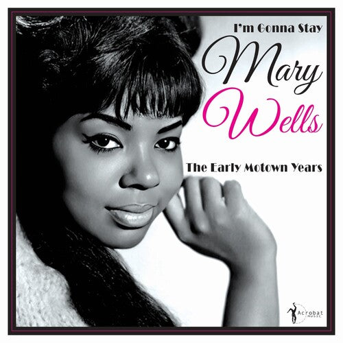 Mary Wells: I'm Gonna Stay: The Early Motown Years 1960-62 - VINYL LP