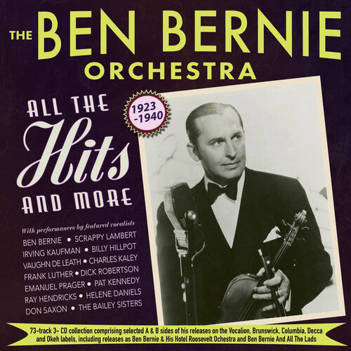 Bernie, Ben & the Ben Bernie Orchestra: All The Hits And More 1923-1940 - COMPACT DISCS