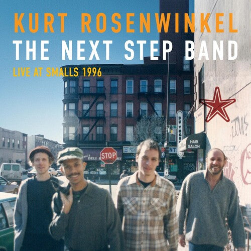 Kurt Rosenwinkel: The Next Step Band (Live At Smalls 1996) - COMPACT DISCS