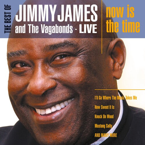 James, Jimmy & the Vagabonds: The Best Of Jimmy James And The Vagabonds Live: Now Is The Time - COMPACT DISCS