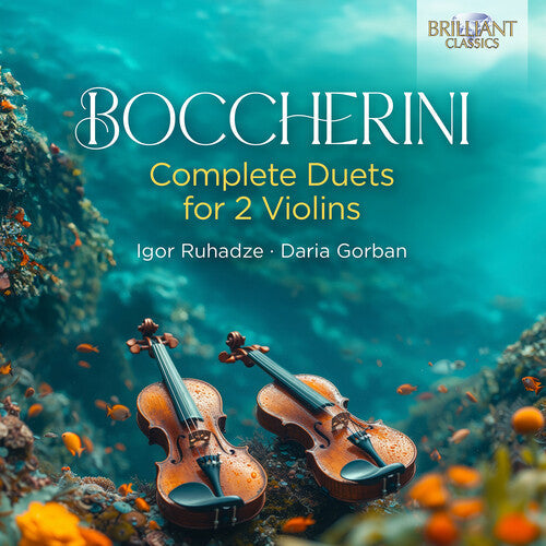 Igor Ruhadze: Boccherini: Complete Duets for 2 Violins - COMPACT DISCS