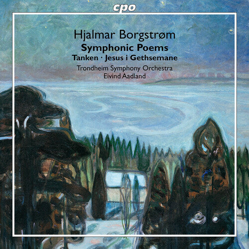 Trondheim Symphony Orchestra: Borgstrom: Tanken; Jesus i Gethsemane - COMPACT DISCS