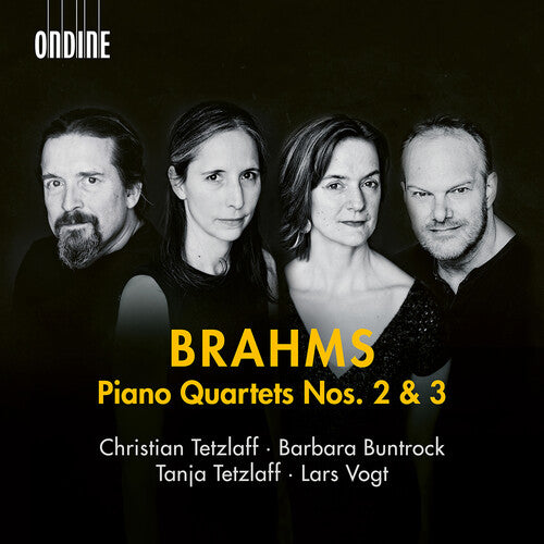 Tanja Tetzlaff: Brahms: Piano Quartets Nos. 2 & 3 (Lars Vogt's last recordings) - COMPACT DISCS