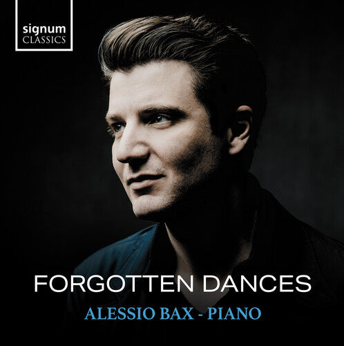 Alessio Bax: Forgotten Dances - COMPACT DISCS